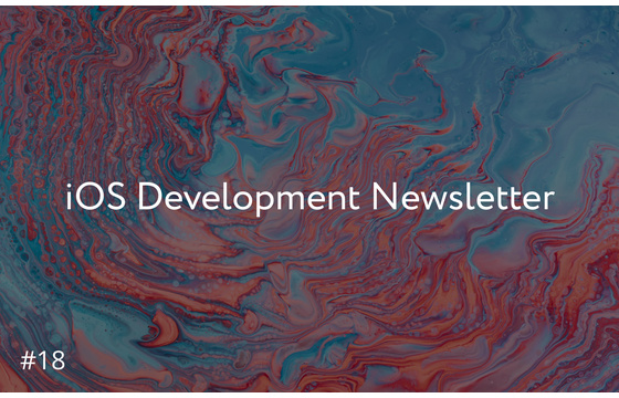 Blog = iOS Development Newsletter #18
